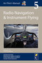 Air Pilot's Manual: Vol 5 Radio Nav & Instrument Nov. 18